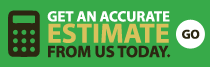 get an accurate estimate from us today